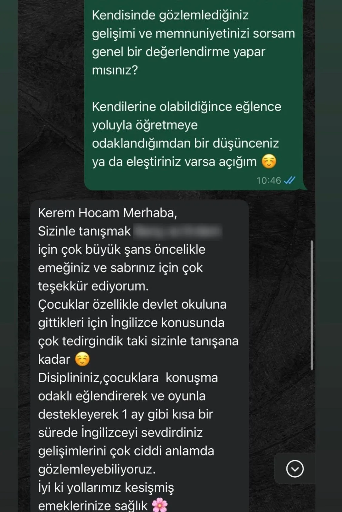 Zeynep Hanım'ın WhatsApp'tan gönderdiği değerlendirme mesajı: "1 ay gibi kısa bir sürede İngilizceyi sevdirdiniz, gelişimlerini çok ciddi anlamda gözlemleyebiliyoruz."